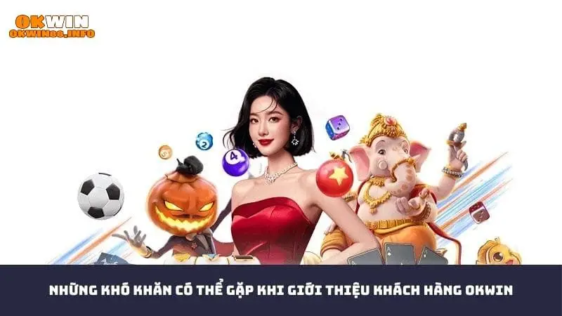 Một số khó khăn có thể xuất hiện khi thực hiện nhiệm vụ mời bạn bè
